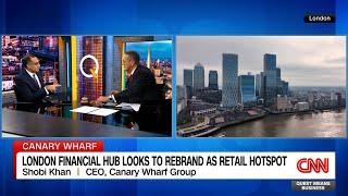 Canary Wharf Group CEO on How the Financial District is Transforming into a Top Retail Destination