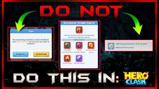 DO NOT DO THIS IN Hero Clash EVER!