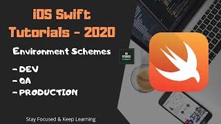 iOS - Swift Tutorials 2020 - How to setup DEV, UAT and PRODUCTION environment using schemes in Xcode