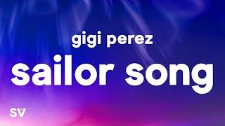 Gigi Perez - Sailor Song (Lyrics)