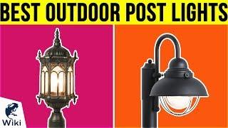 10 Best Outdoor Post Lights 2019