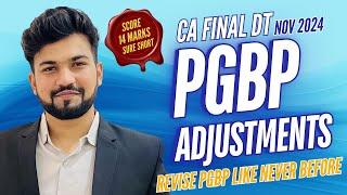 PGBP ADJUSTMENTS Nov 24 | Revise PGBP in 20 Minutes | Increase 15 Marks| CA Yash Khandelwal