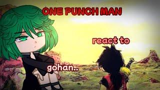 One punch man react to Gohan || Dragon Ball || Gacha React