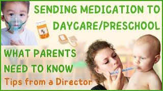 When Your Child Needs Medication in Childcare or Preschool | Essential Daycare Tips for Parents