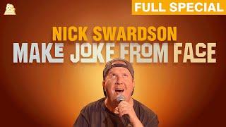 Nick Swardson | Make Joke From Face (Full Comedy Special)