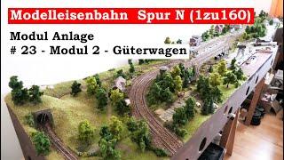 Modellbahn Spur N / 1zu160 - #23 - Modul 2 - Güterwagen (Tutorial)