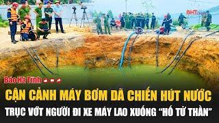 Cận cảnh máy bơm dã chiến hút nước trục vớt người đi xe máy lao xuống “hố tử thần”
