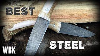 The BEST STEEL for knife making