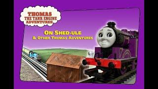 On Shed-ule & Other Thomas Adventures