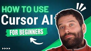 How to Use Cursor AI for Complete Beginners