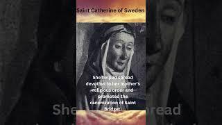 Saint Catherine of Sweden: Patron Saint of Miscarriages & Holy Living