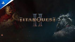 Titan Quest II - THQ Nordic Showcase 2024 Trailer | PS5 Games