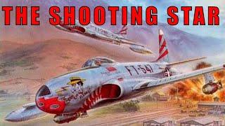 The F-80 Shooting Star Flew More Combat Sorties Than Any Other Straight Winged Jet Fighter