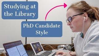 STUDYING AT THE LIBRARY - PhD Candidate Style (vlog)