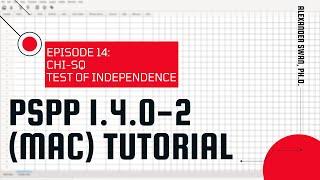 PSPP 1.4.0-2 Tutorial Series (Episode 14): Chi-Square Test of Independence