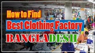 How to Find Best Garments Manufacturer from Bangladesh । Bangladesh clothing factory