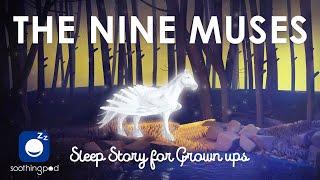 Bedtime Sleep Stories |  The Nine Muses ‍️ | Greek Mythology Stories | Sleep Story for Grown Ups