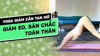 Yoga Giảm Cân Tan Mỡ  GIẢM EO, SĂN CHẮC TOÀN THÂN  Yoga By Sophie