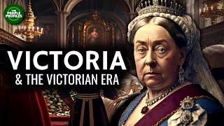 Queen Victoria & the Victorian Era Documentary