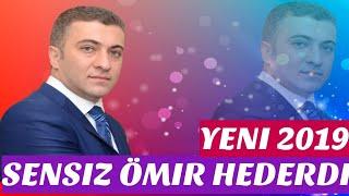 Selim Nesirli-Sensiz Ömur Hederdi 2019