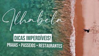 ILHABELA - O QUE FAZER: Melhores PRAIAS, PASSEIOS e RESTAURANTES! preços e dicas