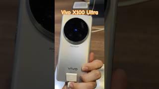 Vivo X100 Ultra  Hands-on！#shorts  #mobile