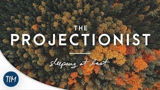 The Projectionist | Sleeping At Last