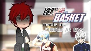 KNB Kagami (In America) reacts to Kuroko as Nagi || 1/1 || OLD || Speed 2x || By: ʏᴏᴜʀʟᴏᴄᴀʟsᴛʀᴀɴɢᴇʀ