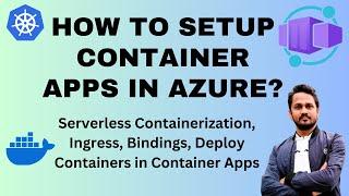 What is container apps in Azure? | How do you implement Azure containers? | Containers Tutorial