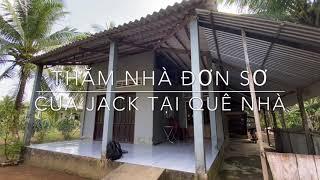 Cận cảnh căn nhà đơn sơ của Jack tại Bến Tre