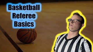 The Basics of Basketball Refereeing | Refereeing Basics