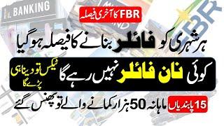 ٖFinal Decision Of The FBR Has Been To Make Every Citizen A Filer ll There Will Be No Non-Filers