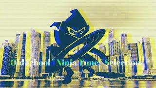 Old school " Ninja Tune " Selection selected by DJ KiliGiliS