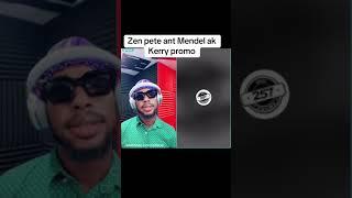 Zen pete ant Mendel ak Kerry promo