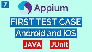 Appium Tutorial 7: First Test Case using Java - Android | iOS | Mobile Native App