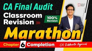 CA Final Audit Marathon 6 | Chapter 6 Completion | Siddharth Agarwal Audit