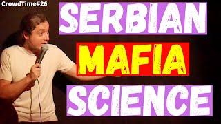 Does the Serbian Mafia hires Scientists? (2020) CrowdTime # 26  - Dragos Comedy Standup