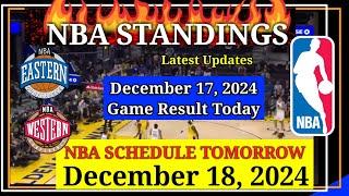 NBA STANDINGS TODAY as of December 17, 2024 | GAME RESULTS | NBA SCHEDULE December 18, 2024