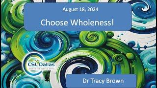 Choose Wholeness!