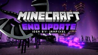 Minecraft | End Update Idea!