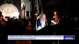 Credincioși, elevi și studenți, reuniți în rugăciune la Catedrala Mitropolitană din Cluj-Napoca