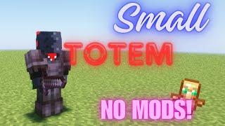 How to get small totem on EVERY texture pack