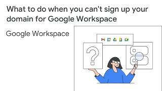 Can't sign up your domain for Google Workspace? Try these tips