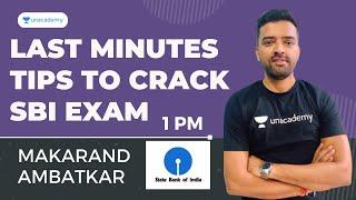 Last Minutes Tips to Crack SBI Exam |Unacademy Live||Bank Pro||Makarand Sir