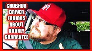 GrubHub Driver FURIOUS About Hourly Guarantee and Tips! Find out why! (GrubHub Driver Tips 2018)