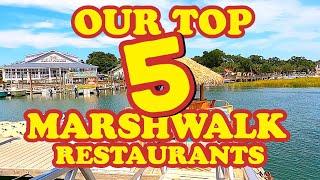 Our Top 5 Restaurant Picks on the Marsh Walk in Murrells Inlet, 2023 - Fun, Food, & Entertainment.