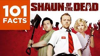 101 Facts About Shaun of the Dead