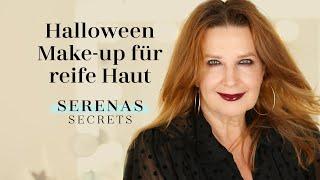 HALLOWEEN MAKE-UP für REIFE HAUT - einfach & schnell mit SERENA GOLDENBAUM I Serenas Secrets