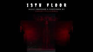 13th Floor (Official Label Video)