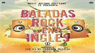 Baladas Rock En Inglés Mix  JimDJ El Cerebro Musical - Music Record Editions